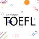 get TOEFL préparations and certification